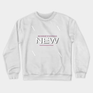 text new style Crewneck Sweatshirt